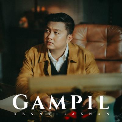 Gampil By Denny Caknan's cover