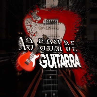 Ao som de guitarra's cover