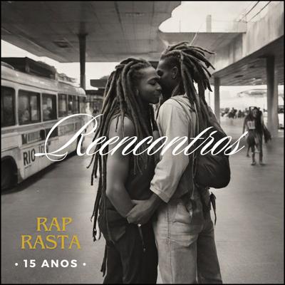 Reencontros (Rap Rasta - 15 Anos)'s cover