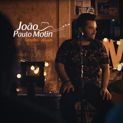 Somos Assim (Ao Vivo) By João Paulo Molin's cover