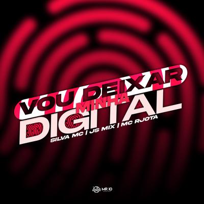 Vou deixa minha digital By DJ JS MIX's cover