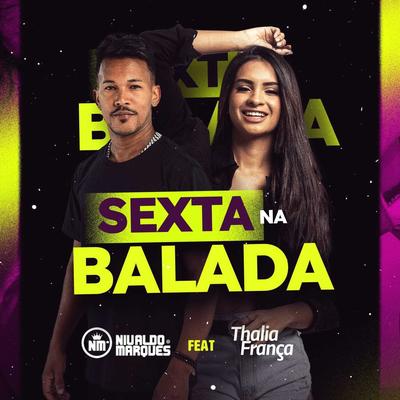 Sexta na Balada By Nivaldo Marques, Thalia França's cover