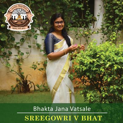 Bhakta Jana Vatsale (feat. Sreegowri V Bhat)'s cover