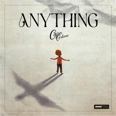 Anything By Capo Corleone's cover