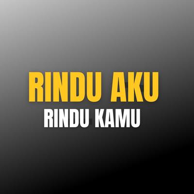 Rindu Aku Rindu Kamu's cover
