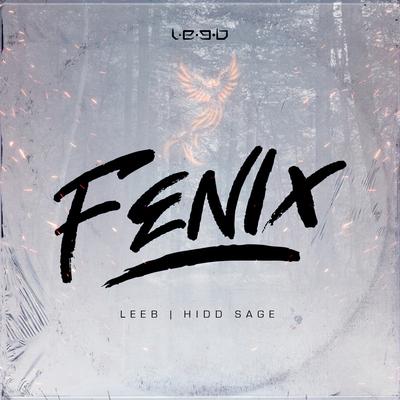 Fenix (Radio Edit) By LEEB, Hidd Sage's cover