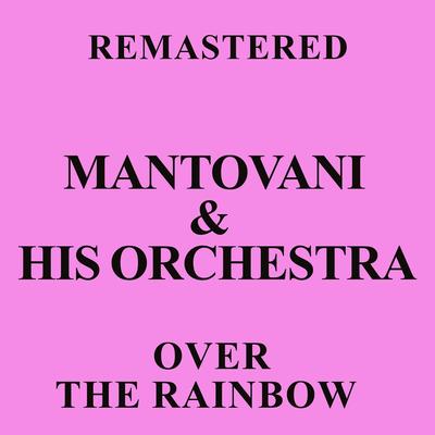 Sleeping Beauty Waltz (Remastered) By Mantovani & His Orchestra's cover
