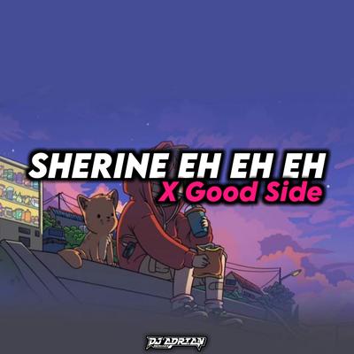 SHERINE EH EH X GOOD SIDE's cover
