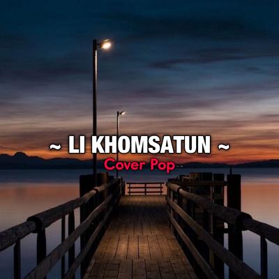 Sholawat Li Khomsatun Cover Pop's cover