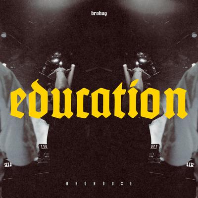 Education By BROHUG's cover