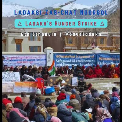 Ladaksi Zas-chat Ngorgol | Ladakh's Hunger Strike's cover