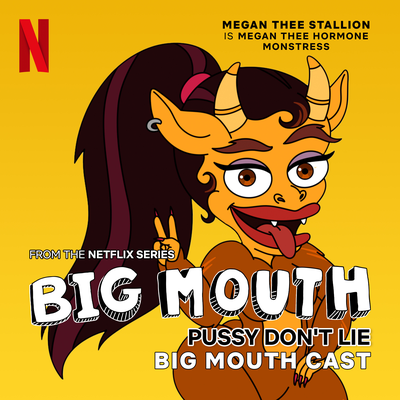 Pussy Don't Lie (from the Netflix Series "Big Mouth")'s cover