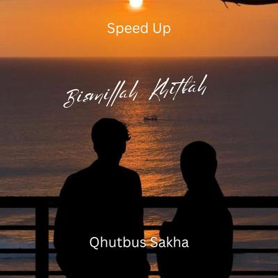 Bismillah Khitbah (Speed Up)'s cover