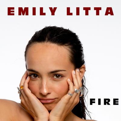 FIRE By Emily Litta's cover