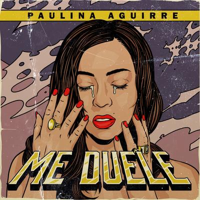 Me Duele By Paulina Aguirre's cover