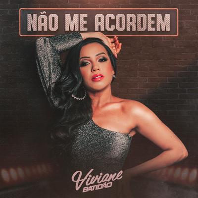 Não Me Acordem By Viviane Batidão's cover