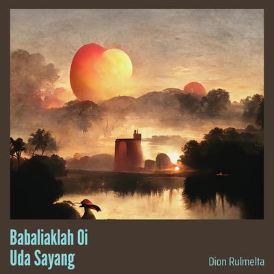 Babaliaklah Oi Uda Sayang's cover