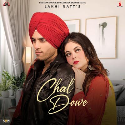 Chal Dowe By Lakhi Natt, Dollar Sidhu's cover