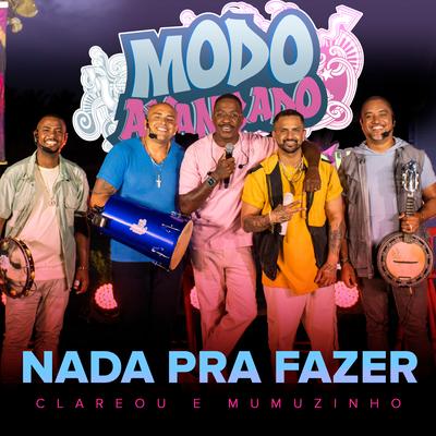 Nada pra Fazer (Ao Vivo) By Grupo Clareou, Mumuzinho's cover