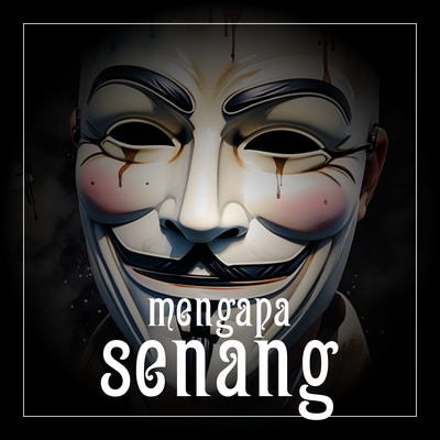 mengapa senang's cover