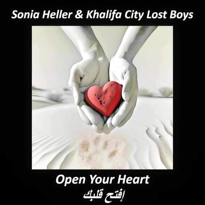 Open Your Heart By Sonia Heller, Khalifa City Lost Boys's cover