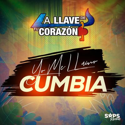 Yo Me Llamo Cumbia By La Llave de Tu Corazón's cover
