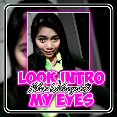 DJ LOOK INTO MY EYES (Remix)'s cover