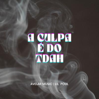 A Culpa é do TDAH's cover