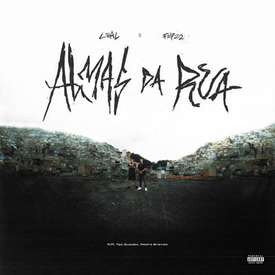 Almas da Rua By Leal, Felp 22, Riff, Pedro Brando, Teo Guedx's cover