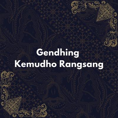 Gendhing Kemudho Rangsang's cover