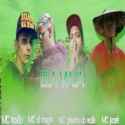 Ela Viaja By MC GLEISINHO DO RECIFE, Mc Jacaré's cover