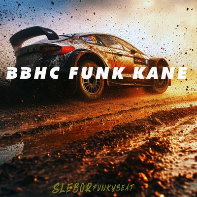 Bbhc Funk Kane's cover