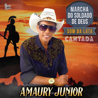 Marcha Do Soldado De Deus (Som Da Lata) Cantada By Amaury Júnior's cover