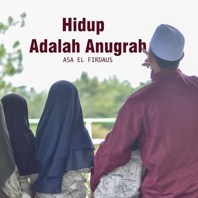 Hidup Adalah Anugrah's cover