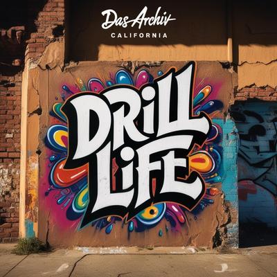 Drill Life's cover