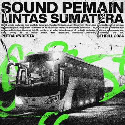 SOUND PEMAIN LINTAS SUMATERA's cover