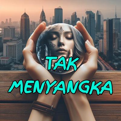 Tak Menyangka's cover