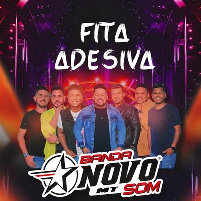 Fita Adesiva By Banda Novo Som MT's cover