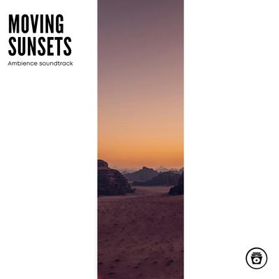 Moving Sunsets: Ambience Soundtrack's cover