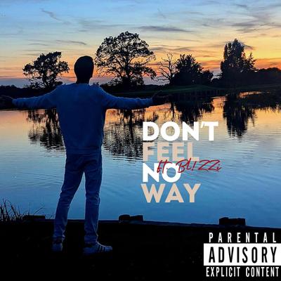 DON'T FEEL NO WAY's cover