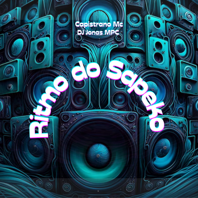 RITMO DO SAPEKO By Capistrano Mc, DJ Jonas MPC's cover