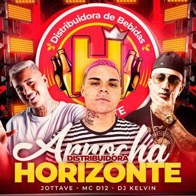 Arrocha Distribuidora Horizonte By Mc D12, Dj jottave, DJ Kelvin's cover