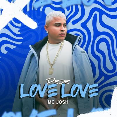 Pede Love Love By MC Josh's cover