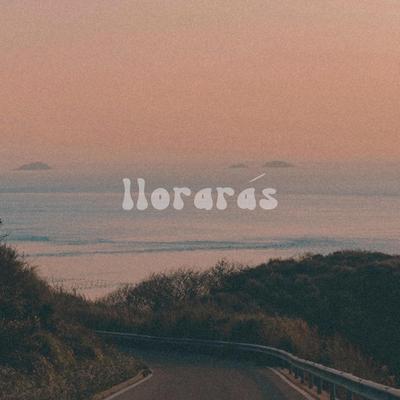 Llorarás By Itzza Primera's cover