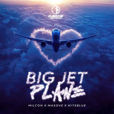 Big Jet Plane By Milcon, Masove, Niteblue's cover