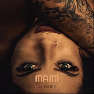 Mami By DJ H3MP's cover