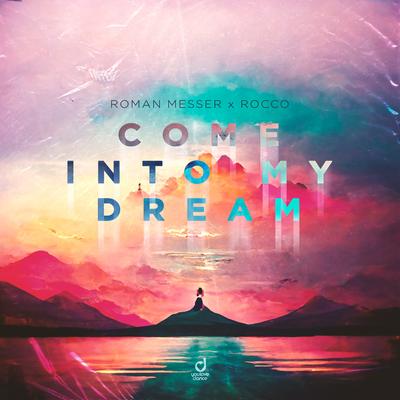 Come into My Dream By Roman Messer, Rocco's cover