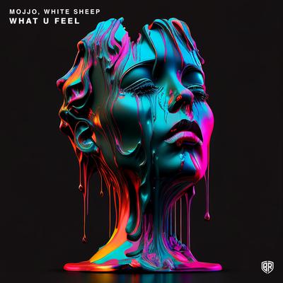 What U Feel By Mojjo & White Sheep, Mojjo, White Sheep's cover