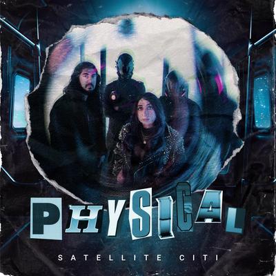 Physical (Rock) By Satellite Citi's cover