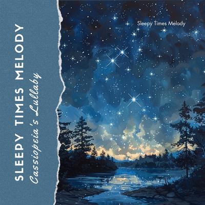 Sleepy Times Melody's cover